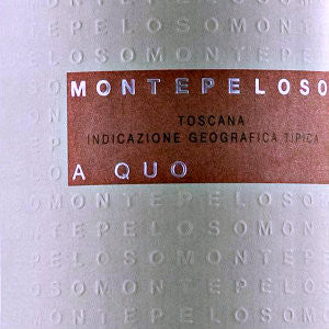 Montepeloso A Quo Tuscany Itlay, 2013, 750