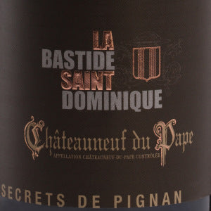 La Bastide Saint Dominique Châteauneuf-du-Pape Rouge Secrets de Pignan